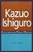 Kazuo Ishiguro (Contemporary World Writers)