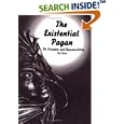 The Existential Pagan -- On Freedom and Responsibility by Eston Mansfield, Rel Davis, and Greg Fisher