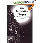 Click here to buy The Existential Pagan -- On Freedom and Responsibility by  Eston Mansfield, Rel Davis, and Greg Fisher.