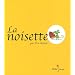 LA NOISETTE