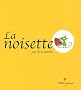 LA NOISETTE