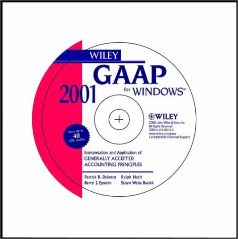 Wiley GAAP 2001: Interpretation and Application of Generally Accepted Accounting Principles 2001