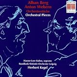 Alban Berg/Anton Webern: Orchestral Pieces