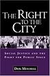 The Right to the City: Social Justice and the Fight for Public Space