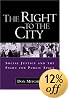 The Right to the City: Social Justice and the Fight for Public Space