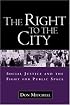 The Right to the City: Social Justice and the Fight for Public Space