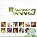 MTV Fantastic Females, Vol. 3