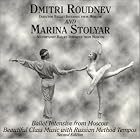 Beautiful Class Music from Ballet Intensive from Moscow by Marina Stolyar Dmitri Roudnev , Strauss, Minkus, Delibes, Dvorak, Vivaldi, Mozart, more Adam, and Dmitri Roudnev
