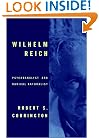 Wilhelm Reich: Psychoanalyst and Radical Naturalist