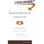 The Difference Engine: Charles Babbage and the Quest to Build the First Computer