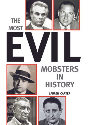Most Evil Mobsters in History