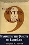 The Nine Myths of Aging: Maximizing the Quality of Later Life