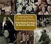 American Pop, An Audio History From Minstrel To Mojo on Record, 1893-1946 American Pop, An Audio History From Minstrel To Mojo on Record, 1893-1946