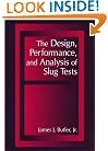 The Design, Performance, and Analysis of Slug Tests