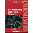 Biochemistry and Food Science (A-Level Chemistry) by Dr Edgar Birmingham, Edgar Birmingham, and E. N. Ramsden