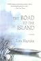 The Road to the Island: A Novel