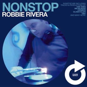 Robbie Rivera - nonstop - Zortam Music