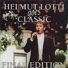 Helmut Lotti - Goes Classic Final Edition (2004)