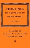 Frontinus: de Aquaeductu Urbis Romae