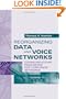 Reorganizing Data And Voice Networks