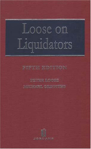 Loose on Liquidators: The Role of a Liquidator in a Winding Up