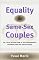 Equality for Same-Sex Couples: The Legal Recognition of Gay Partnerships in Europe and the United States