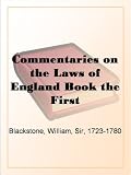 Commentaries on the Laws of England Book the First