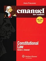 Constitutional Law (Emanuel Law Outlines)