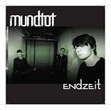 Endzeitvon "Mundtot"
