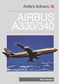Airbus A330 and A340 (Airlife's Airliners: 16)