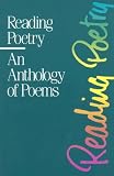 Reading Poetry: An Anthology of Poems