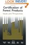 Certification of Forest Products: Issues And Perspectives