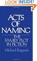 Acts of Naming: The Family Plot in Fiction