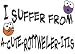 I SUFFER FROM A-CUTE ROTTWEILER- ITIS Hooded Sweatshirt (Hoodie) (Various Colors Available)