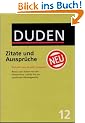 Der Duden, 12 Bde., Bd.12, Duden Zitate und Ausspr�che (Der Duden in 12 Banden)