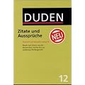 Der Duden, 12 Bde., Bd.12, Duden Zitate und Ausspr�che (Der Duden in 12 Banden)