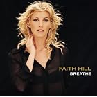 Click here to buy Breathe by Faith Hill .