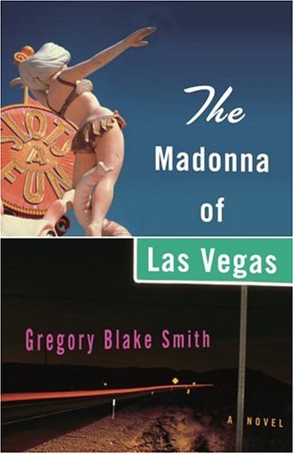The Madonna of Las Vegas: A Novel