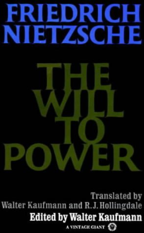 The Will to Power: In Science, Nature, Society and Art