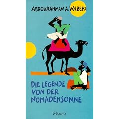 Die Legende von der Nomadensonne