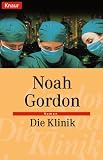 Die Klinik. - Noah Gordon