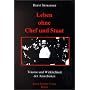 Leben ohne Chef und Staat: Tr�ume und Wirklichkeit der Anarchisten