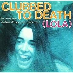 Clubbed to Death (Ost) [UK-Import]