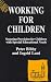 Working for Children Pb