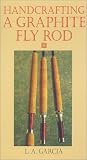 Handcrafting A Graphite Fly Rod [VHS]