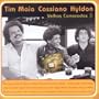 Tim Maia, Cassiano & Hyldon - Velhos Camaras V.2
