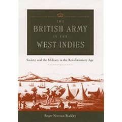 The British Army in the West Indies: Society and the Military in the Revolutionary Age