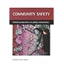 Community Safety: Critical Perspectives on Policy and Practice