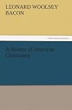 A History of American Christianity