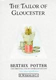 The Tailor of Gloucester (The World of Peter Rabbit)